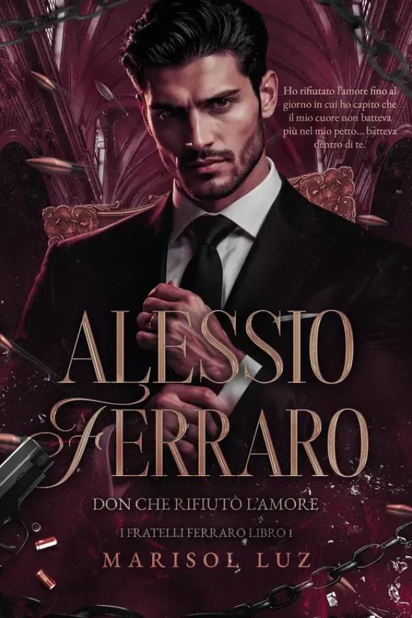 Copertina dell'ebook Alessio Ferraro: Don Che Rifiutò L'amore di Marisol Luz