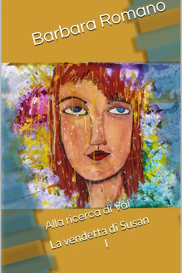 Copertina dell'ebook Alla ricerca di Val: La vendetta di Susan_1 di Barbara Romano