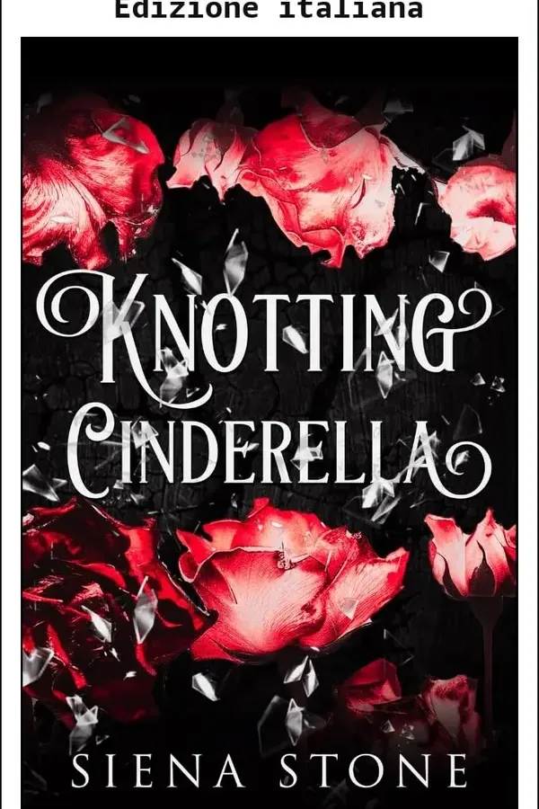 Copertina dell'ebook Annodare Cenerentola (Fiabe annodate) di Siena Stone