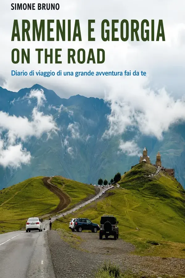 Copertina dell'ebook ARMENIA E GEORGIA ON THE ROAD: Diario di viaggio di una grande avventura fai da te di SIMONE BRUNO