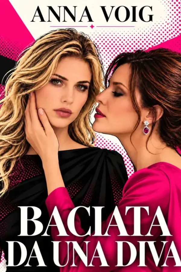 Copertina dell'ebook Baciata da una diva di Anna Voig