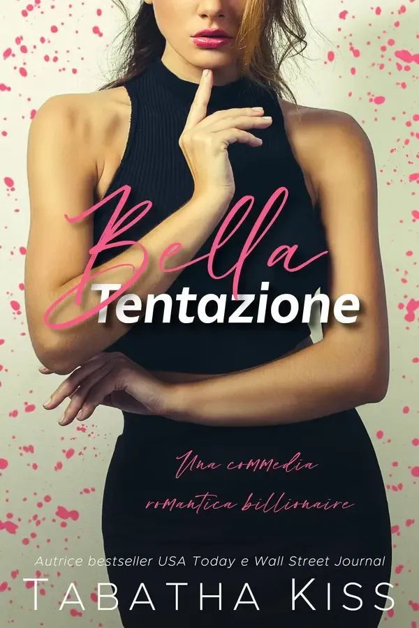 Copertina dell'ebook Bella Tentazione: Una commedia romantica billionaire (Notti di Chicago Vol. 1) di Tabatha Kiss