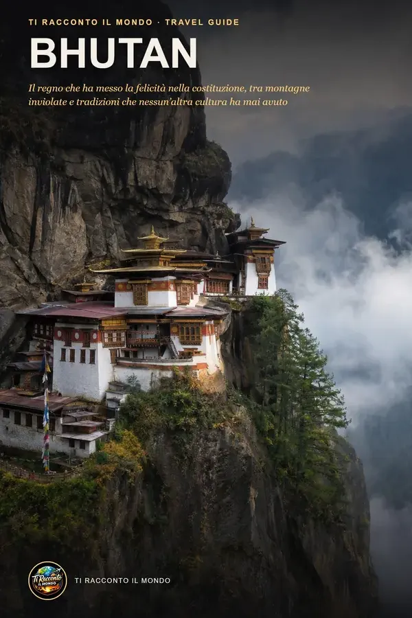 Copertina dell'ebook Bhutan: Il regno che ha messo la felicità nella costituzione, tra montagne inviolate e tradizioni che nessun'altra cultura ha mai avuto (Ti Racconto Il Mondo Vol. 18) di Ti Racconto Il Mondo
