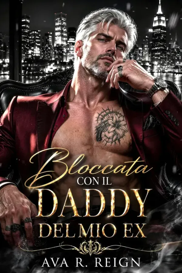 Copertina dell'ebook Bloccata con il Daddy del mio Ex: Avventura di una Notte Amore Proibito Matrimonio Contrattuale Romanzo Dark Mafioso (Oscura Possessione) di Ava R. Reign