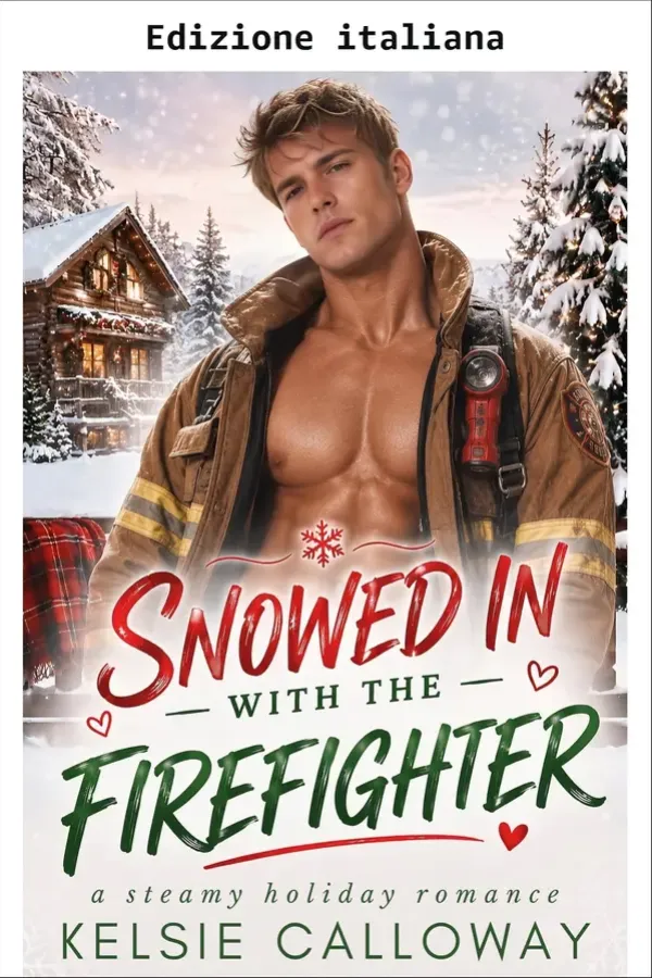 Copertina dell'ebook Bloccata dalla neve con il pompiere (Instalove di Natale Vol. 5) di Kelsie Calloway
