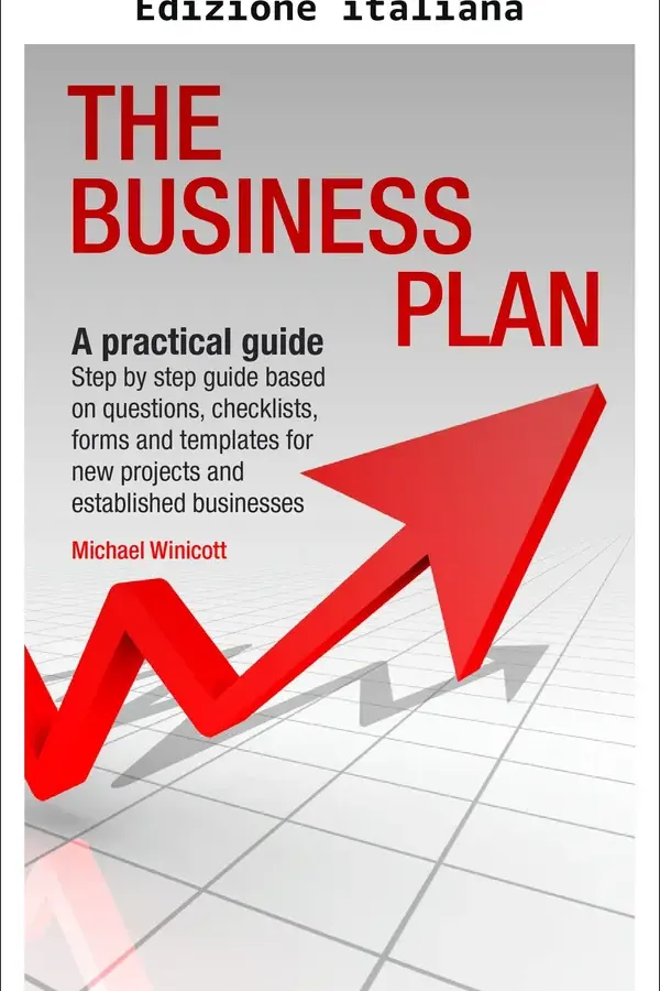 Copertina dell'ebook BUSINESS PLAN: una guida pratica (Vita professionale) di Michael Winicott