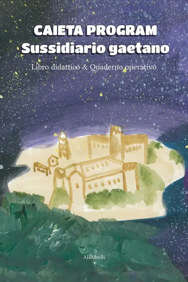Copertina dell'ebook Caieta Program: Sussidiario gaetano di AA. VV.