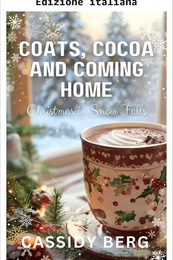 Copertina dell'ebook Cappotti, cioccolata e ritorno a casa - Natale a Snow Falls di Cassidy Berg
