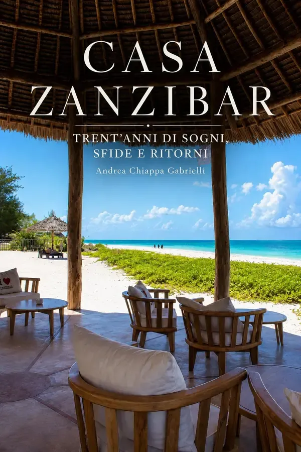 Copertina dell'ebook CASA ZANZIBAR: TRENT'ANNI DI SOGNI SFIDE E RITORNI di ANDREA CHIAPPA GABRIELLI