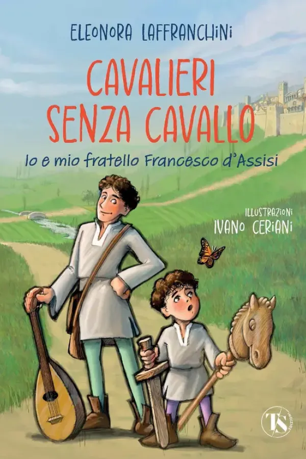 Copertina dell'ebook Cavalieri senza cavallo: Io e mio fratello Francesco d'Assisi di Eleonora Laffranchini