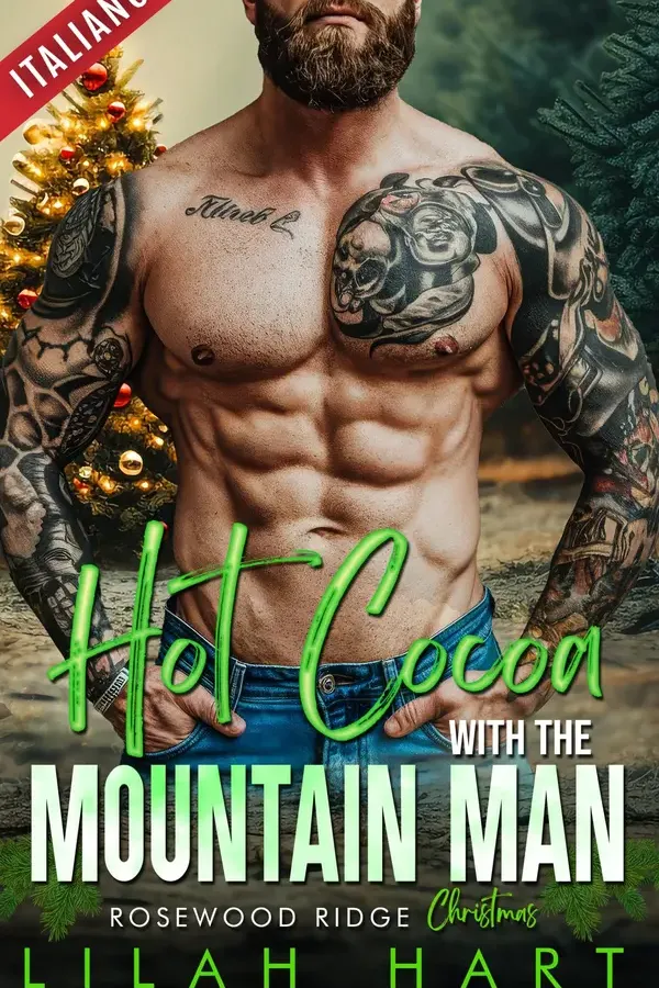 Copertina dell'ebook Cioccolata calda con il montanaro (Natale a Rosewood Ridge Vol. 2) di Lilah Hart