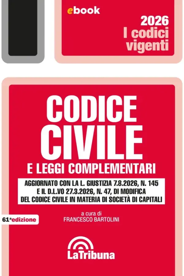 Copertina dell'ebook Codice civile e leggi complementari: Seconda edizione 2026 Collana vigenti di Francesco Bartolini