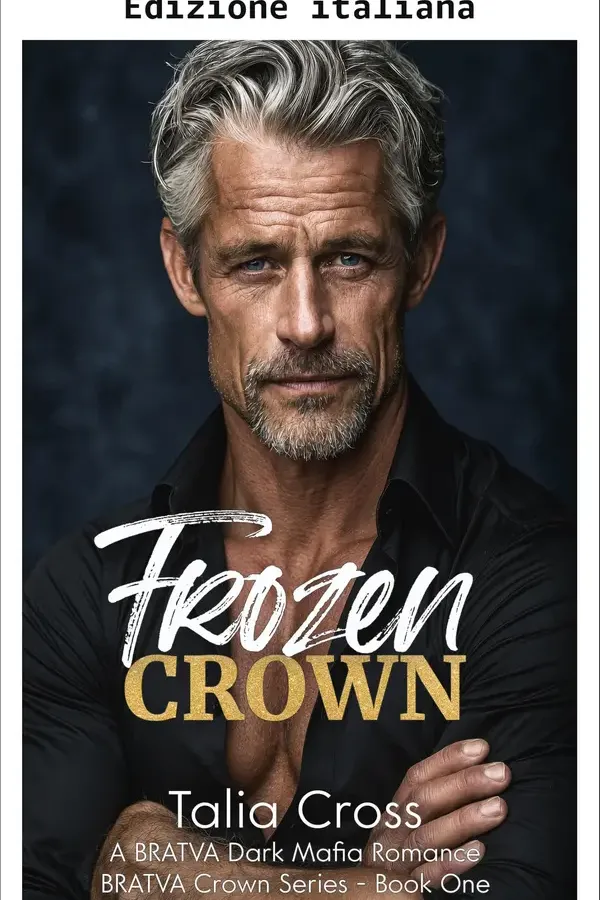 Copertina dell'ebook Corona ghiacciata (Serie Bratva Crown Vol. 1) di Talia Cross