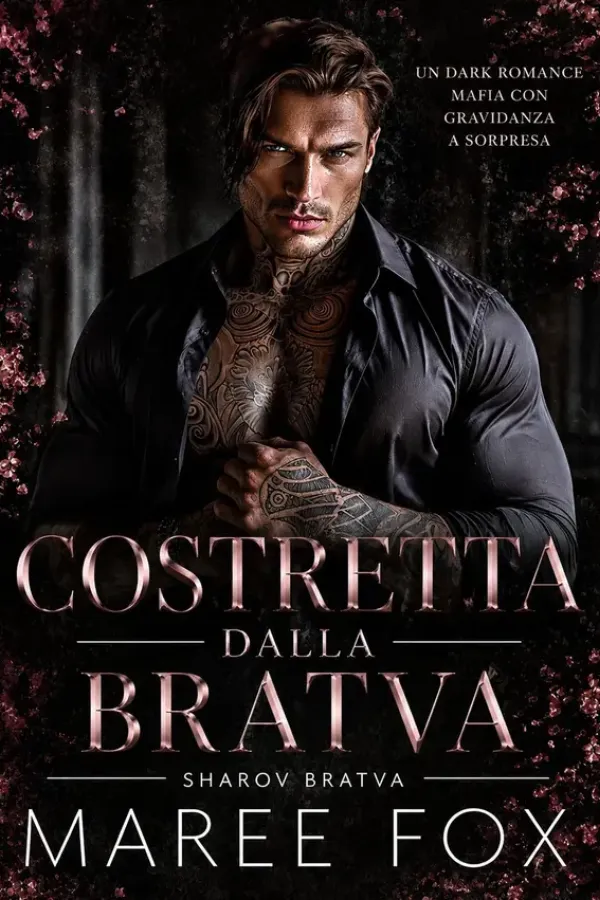Copertina dell'ebook Costretta dalla Bratva: Un Dark Romance Mafia con Gravidanza a Sorpresa (Sharov Bratva Vol. 2) di Maree Fox