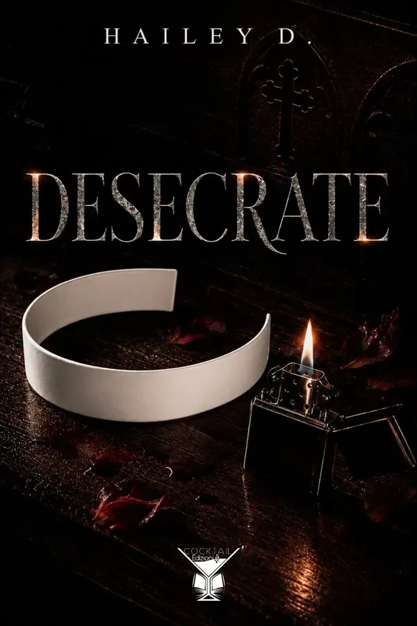 Copertina dell'ebook Desecrate: (Cocktail Edizioni) (Collana Margarita) di Hailey D.