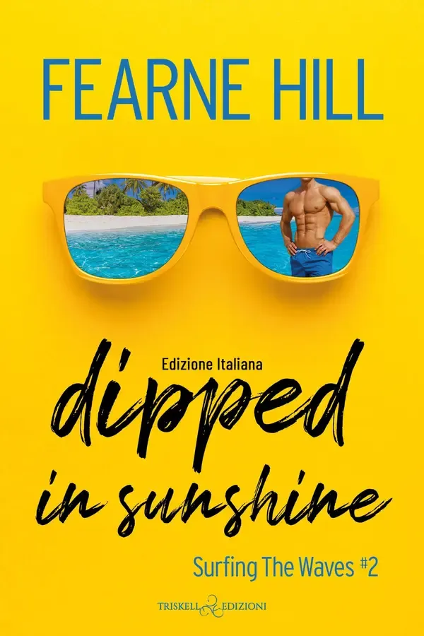 Copertina dell'ebook Dipped in Sunshine: Edizione italiana (Surfing the waves Vol. 1) di Fearne Hill