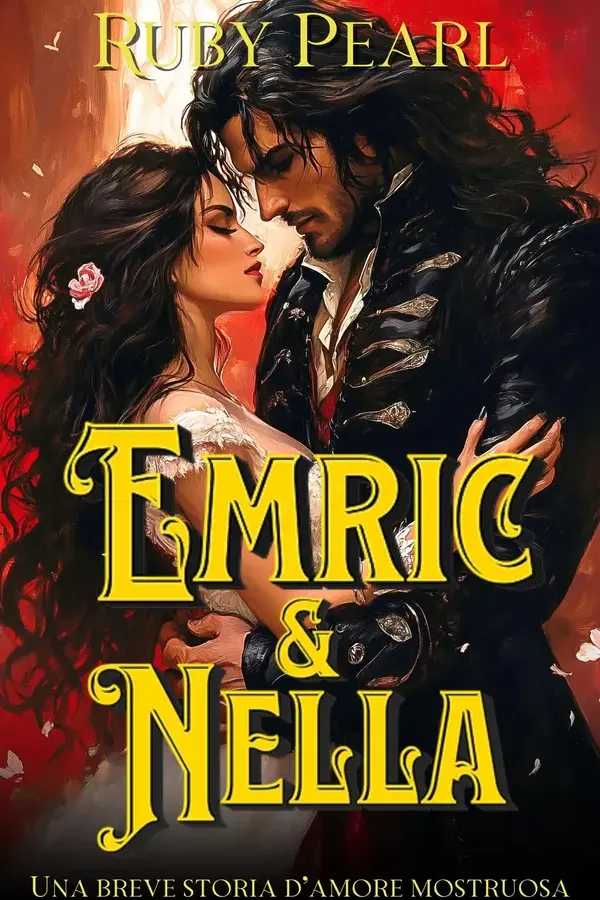 Copertina dell'ebook Emric e Nella: Una breve storia d'amore mostruosa (La Consorte della Bestia) di Ruby Pearl