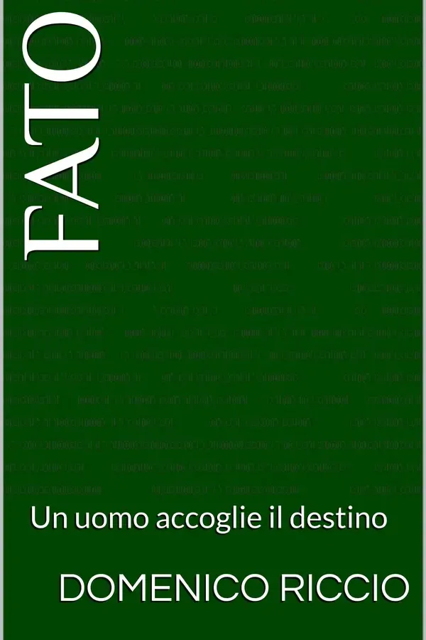 Copertina dell'ebook Fato: Un uomo accoglie il destino (Il Viandante Vol. 6) di Domenico Riccio