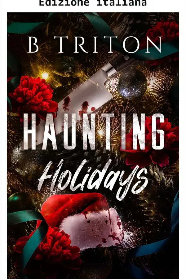 Copertina dell'ebook Feste inquietanti (Feste infestate Vol. 1) di B Triton