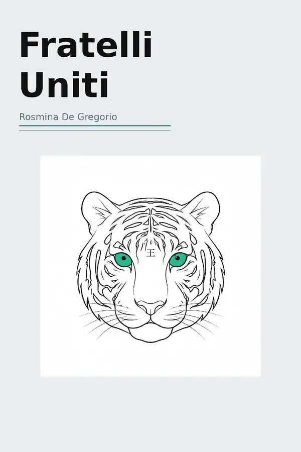 Copertina dell'ebook Fratelli Uniti : Il tatuaggio della tigre - Un racconto di coraggio e libertà nell'India del 1858 di Rosmina De Gregorio