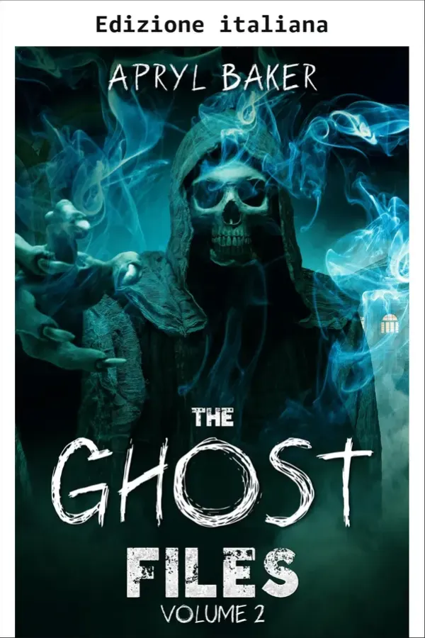 Copertina dell'ebook Gli archivi dei fantasmi 2 (I dossier dei fantasmi) di Apryl Baker