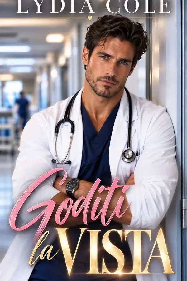 Copertina dell'ebook Goditi la vista: Un Romanzo con un Medico Miliardario (Dottor Amore Vol. 7) di Lydia Cole