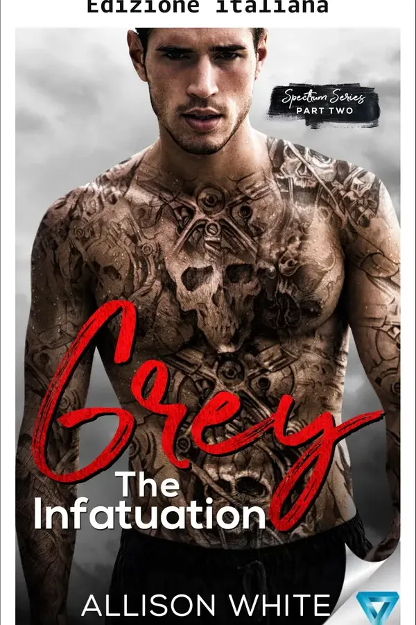 Copertina dell'ebook Grey: l'infatuazione (Serie Spectrum Vol. 2) di Allison White