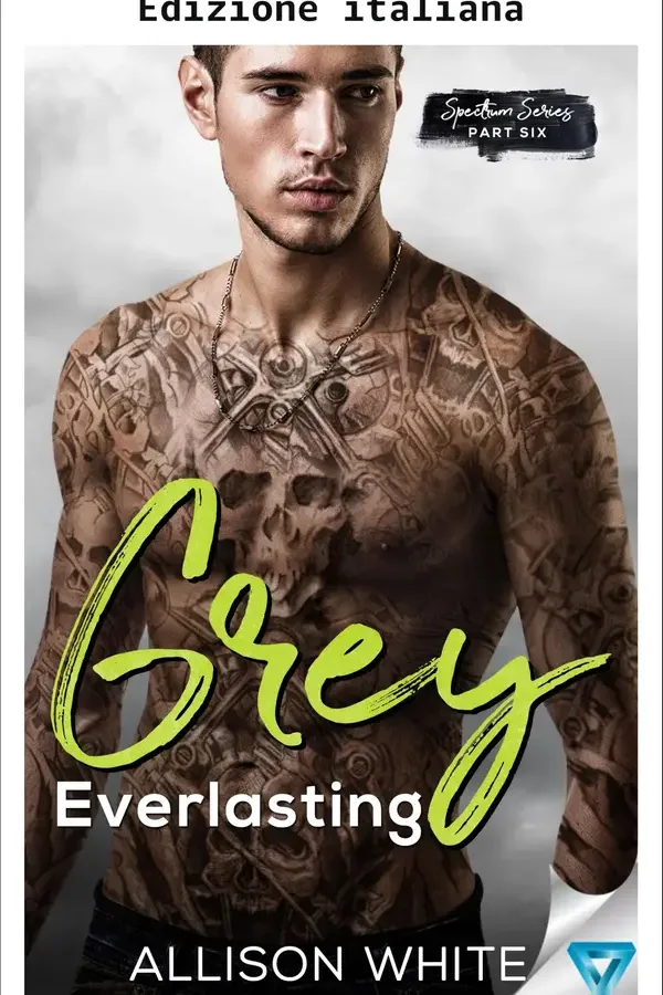 Copertina dell'ebook Grey: per sempre (Serie Spectrum Vol. 6) di Allison White