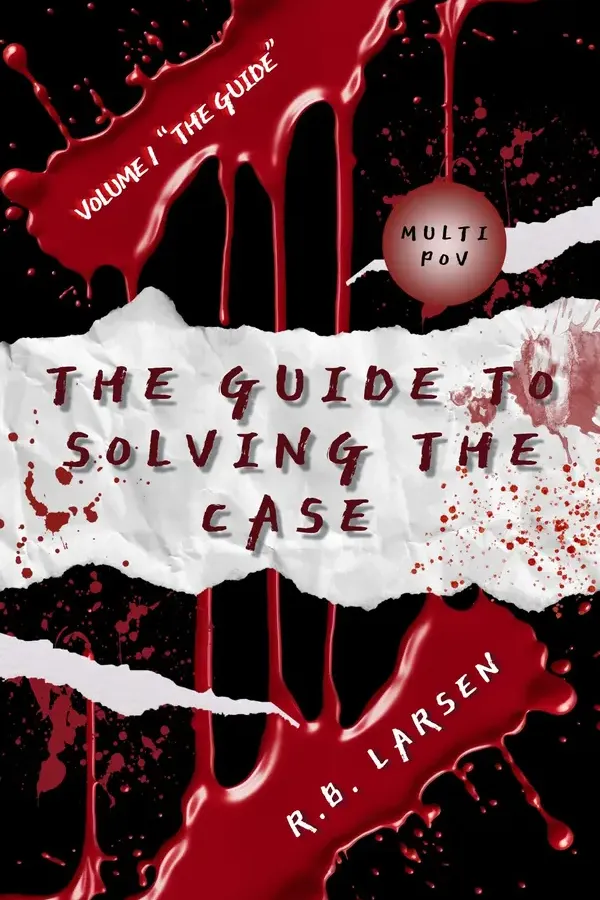 Copertina dell'ebook The Guide To Solving The Case: La Guida Alla Risoluzione Del Caso di R.B Larsen