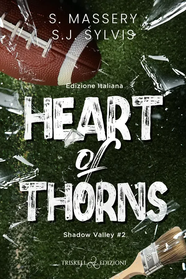 Copertina dell'ebook Heart of Thorns: Edizione italiana (Shadow Valley U Vol. 2) di S. Massery