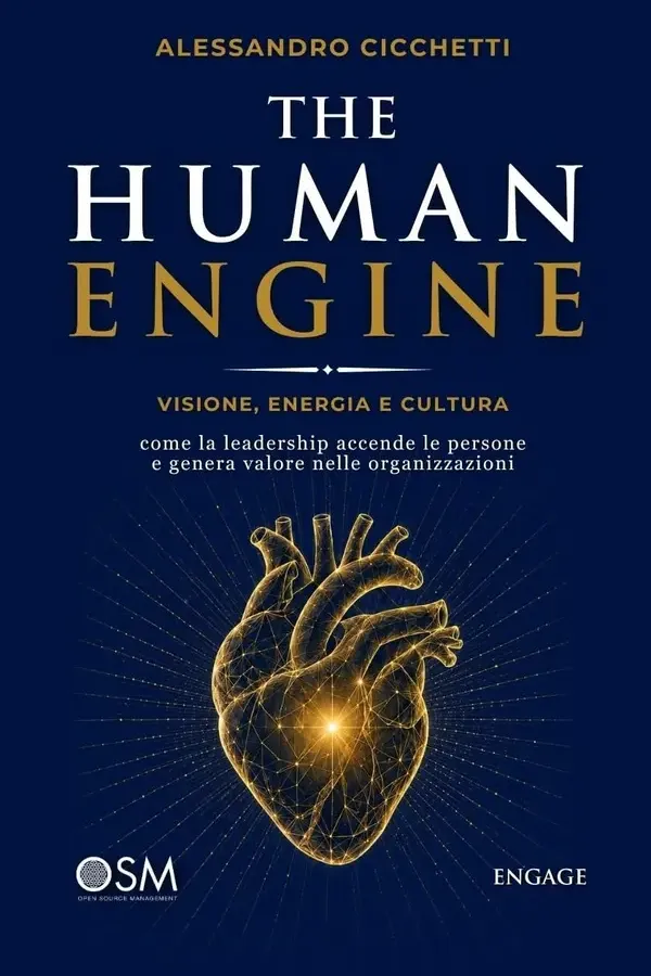 Copertina dell'ebook The Human Engine: Visione, energia e cultura: come la leadership accende le persone e genera valore nelle organizzazioni (Libri per imprenditori Engage/Book Boost) di Alessandro Cicchetti