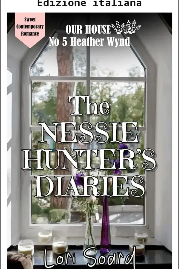 Copertina dell'ebook I diari della cacciatrice di Nessie: Leggenda, avventura e amore a La nostra casa su Heather Wynd di Lori Soard