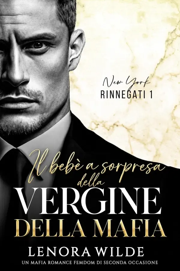 Copertina dell'ebook Il bebè a sorpresa della vergine della mafia (I rinnegati di New York Vol. 1) di Lenora Wilde