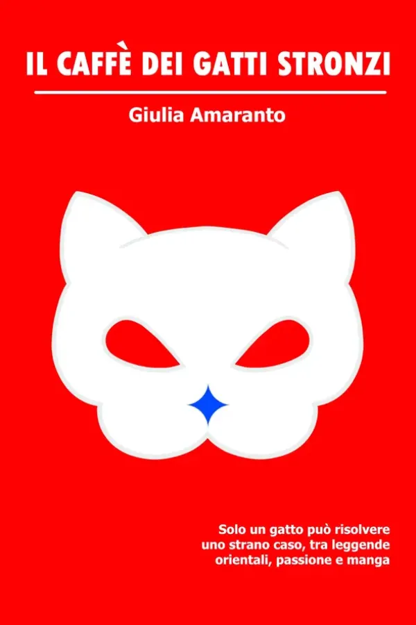Copertina dell'ebook Il caffè dei gatti stronzi: Un giallo, una storia di passione e un gatto scrittore di Giulia Amaranto