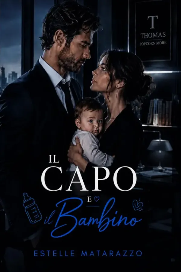 Copertina dell'ebook Il Capo e il Bambino (LIBRO UNICO) di Estelle Matarazzo