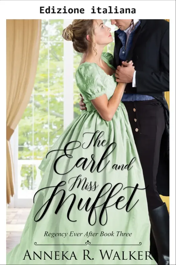 Copertina dell'ebook Il conte e Miss Muffet (Regency per sempre Vol. 3) di Anneka R. Walker