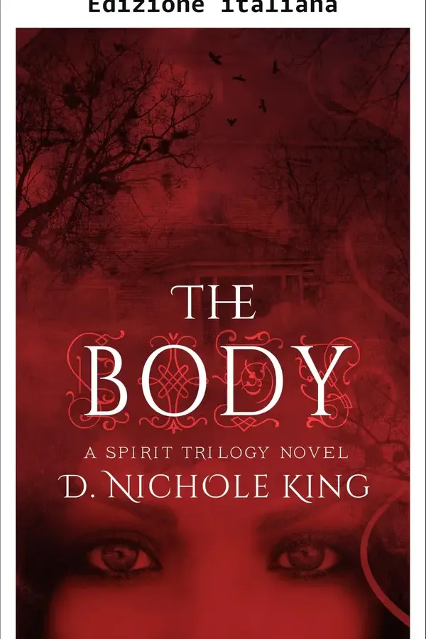 Copertina dell'ebook Il corpo (La trilogia dello spirito Vol. 2) di D. Nichole King