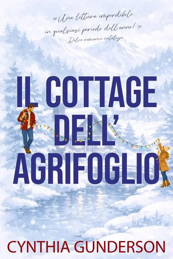 Copertina dell'ebook Il Cottage dell'Agrifoglio di Cynthia Gunderson