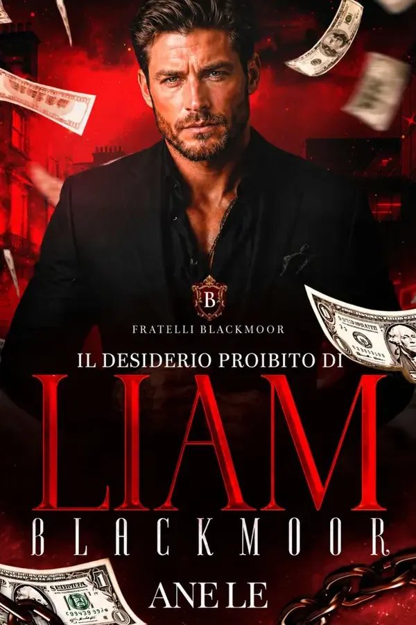 Copertina dell'ebook IL DESIDERIO PROIBITO DI LIAM BLACKMOOR (FRATELLI BLACKMOOR) di Ane Le