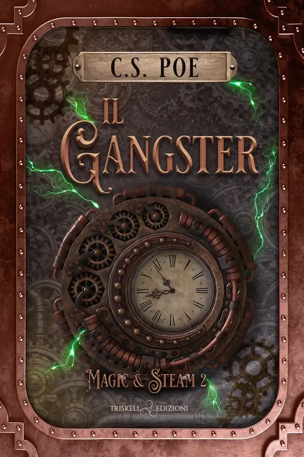 Copertina dell'ebook Il gangster (Magic & Steam Vol. 2) di C.S. Poe