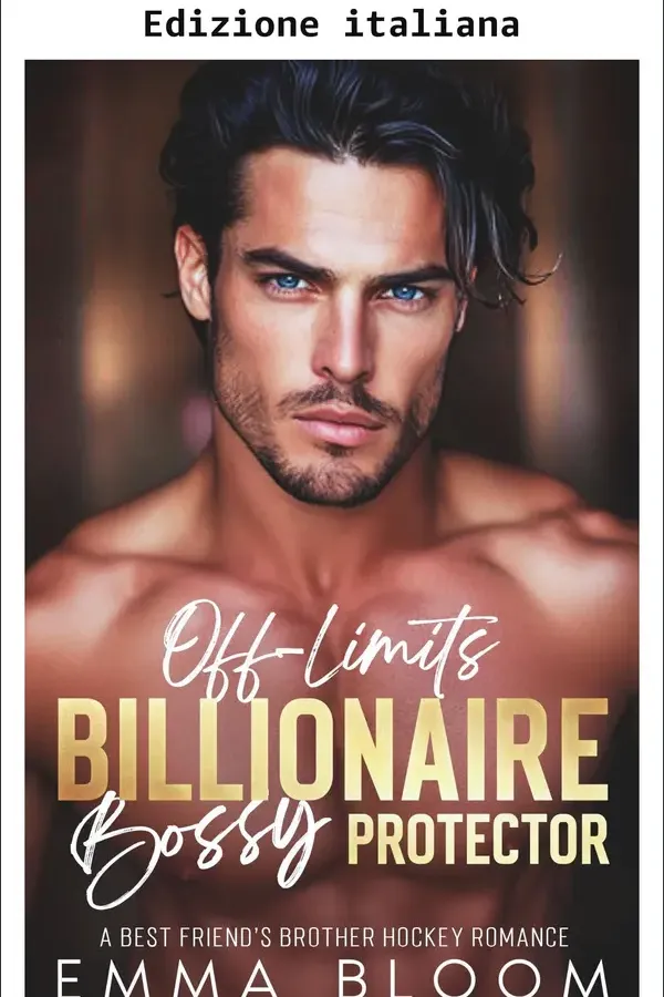 Copertina dell'ebook Il miliardario proibito: dominante e protettore (Club dei miliardari bollenti Vol. 4) di Emma Bloom