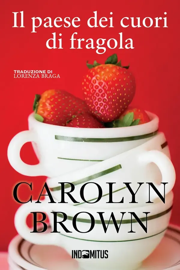 Copertina dell'ebook Il paese dei cuori di fragola di Carolyn Brown