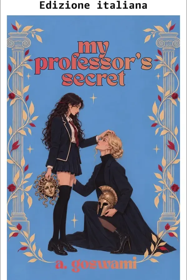 Copertina dell'ebook Il segreto della mia professoressa (La saga dell'Università St. Aurelia Vol. 1) di A. Goswami