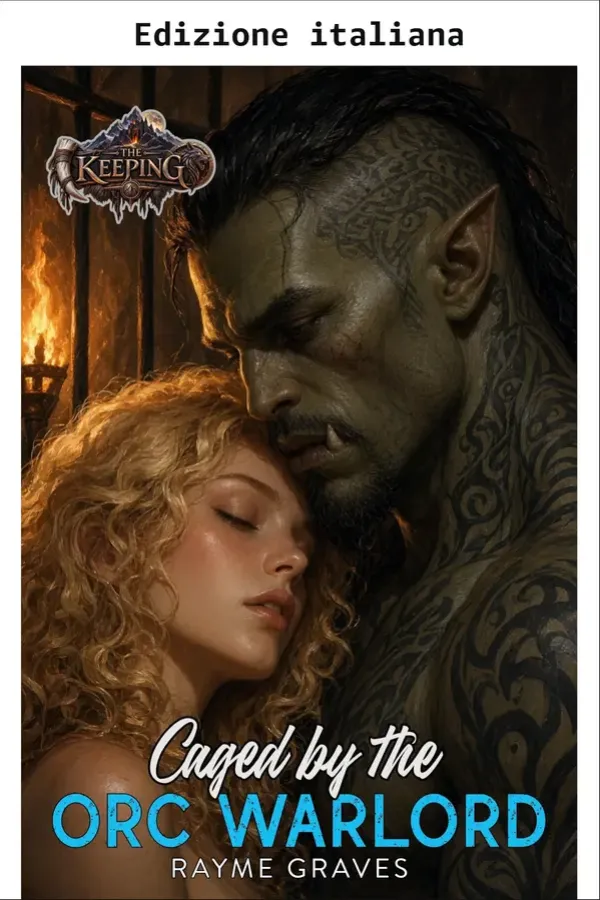 Copertina dell'ebook Ingabbiata dal signore della guerra orco (La custodia Vol. 2) di Rayme Graves