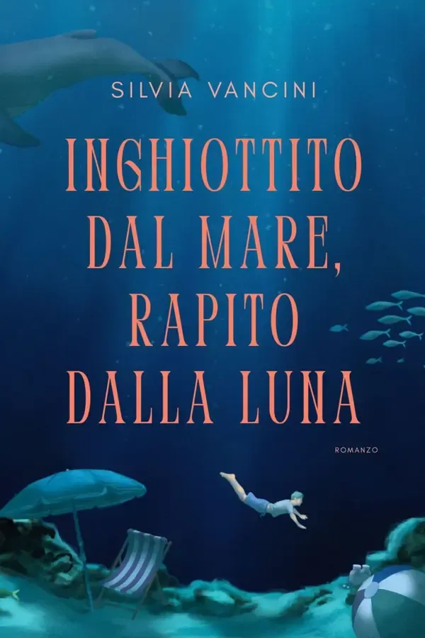 Copertina dell'ebook Inghiottito dal mare, rapito dalla luna di Silvia Vancini