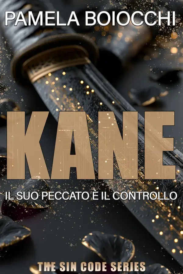 Copertina dell'ebook KANE: Il suo peccato è il controllo (THE SIN CODE SERIES Vol. 3) di Pamela Boiocchi