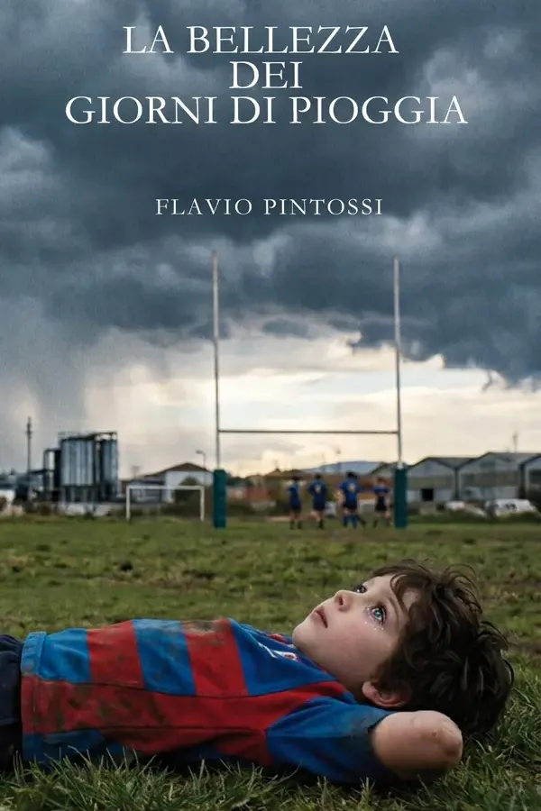 Copertina dell'ebook La bellezza dei giorni di pioggia: le trentatrè goccie di Elio di Flavio Pintossi