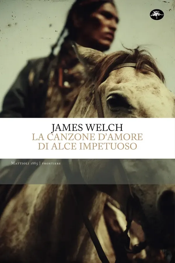 Copertina dell'ebook La canzone d'amore di Alce Impetuoso di James Welch