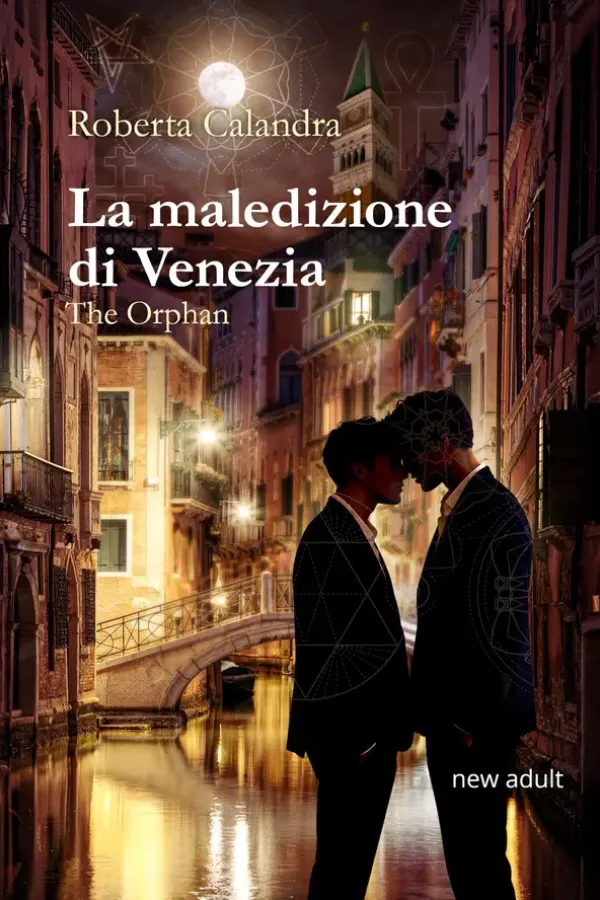 Copertina dell'ebook la maledizione di Venezia: the orphan di Roberta Calandra