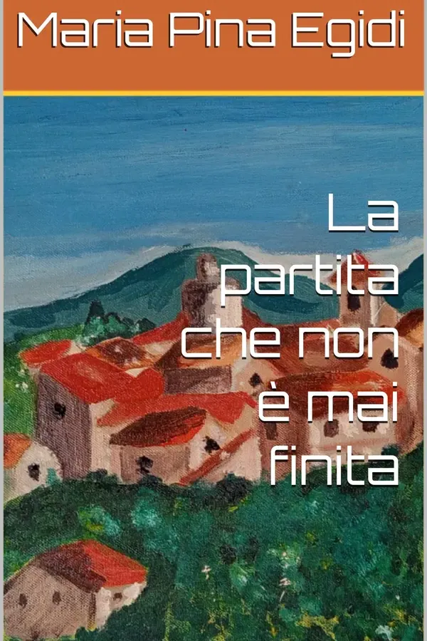 Copertina dell'ebook La partita che non è mai finita di Maria Pina Egidi